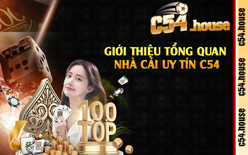 Tổng quan về sân chơi C54 bạn nên biết